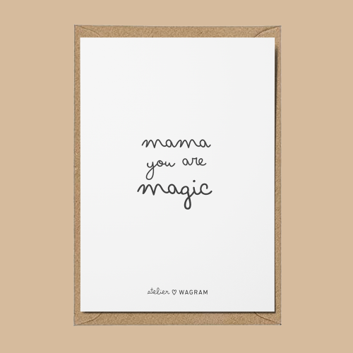 Mama you are magic carte atelier wagram.jpg