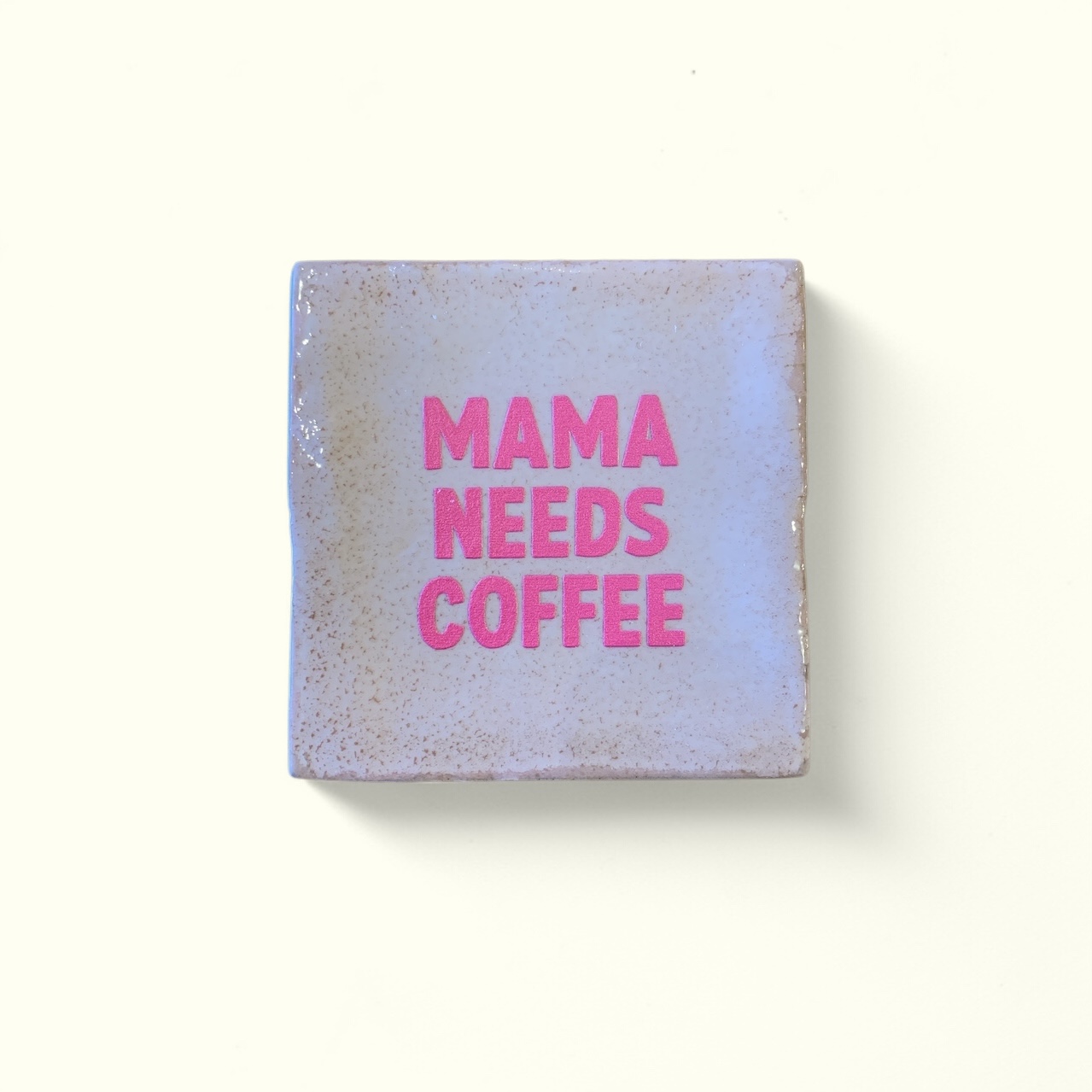 Carreau rose Mama needs coffee